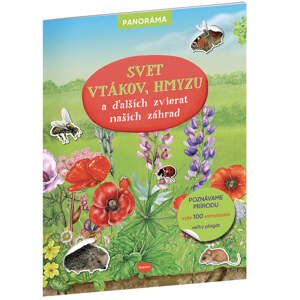 SVET VTÁKOV, HMYZU a ďalších zvierat našich záhrad - Knižka s plagátom a samolepkami