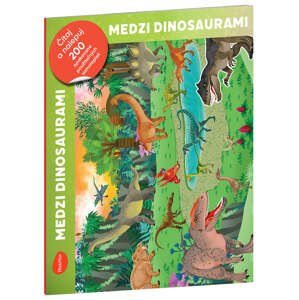 Čítaj a nalepuj - MEDZI DINOSAURAMI, kniha se samolepkami