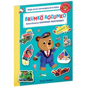 BRUMKO ROZUMKO: SPOZNÁVAME DOPRAVNÉ PROSTRIEDKY - Samolepková knižka