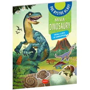MISIA DINOSAURY - Pátraj a lúšti so samolepkami