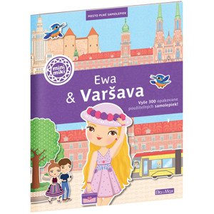 EWA & VARŠAVA ─ Mesto plné samolepiek