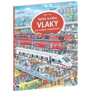 Veľká knižka VLAKY pre malých rozprávačov